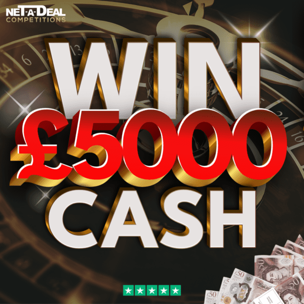 Win £5000 cash in our UK & ROI competition