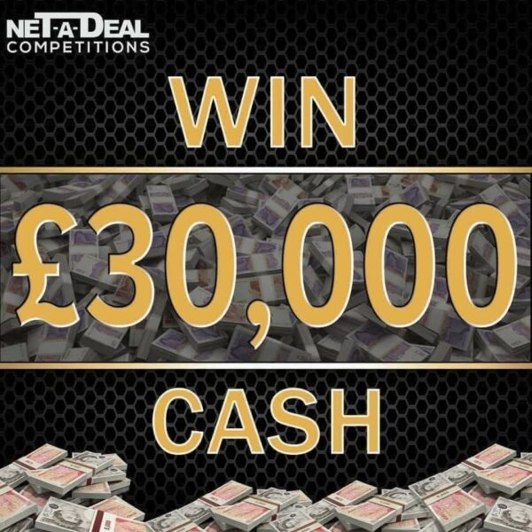 Win £30,000 cash in our UK & ROI competition