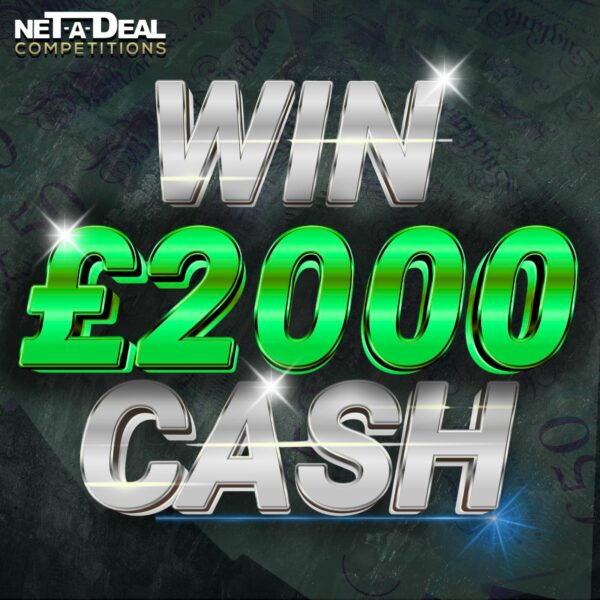 Win £2000 cash in our UK & ROI competition